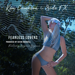 Kim Cameron & Side FX Fearless Lovers
